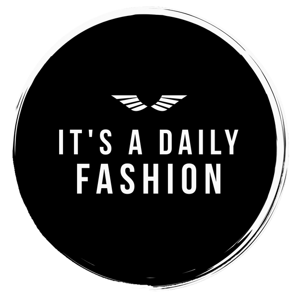 It's a Daily Fashion